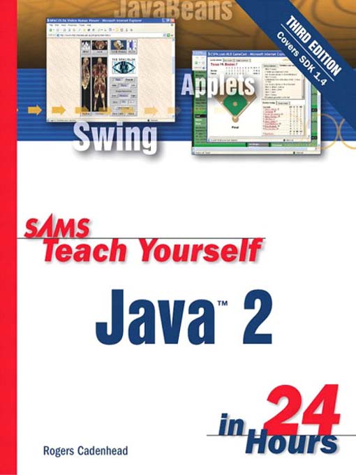 Title details for Sams Teach Yourself Java™ 2 in 24 Hours by Rogers Cadenhead - Available